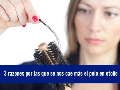 3 razones por las que se nos cae más el pelo en otoño